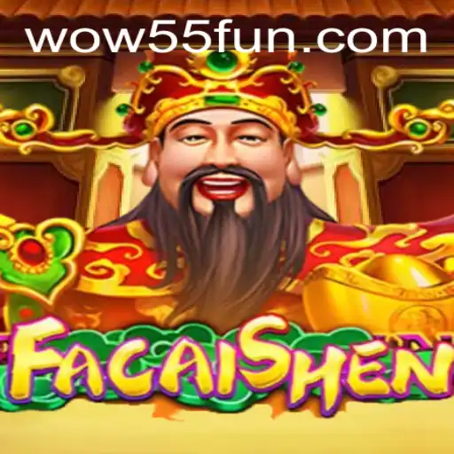 Discover FaCaiShen: The Thrilling Adventure Fueled by WOW55