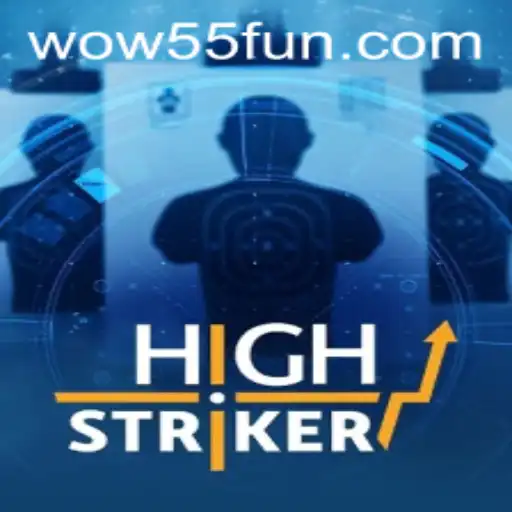 HighStriker: A Thrilling New Gaming Experience with WOW55