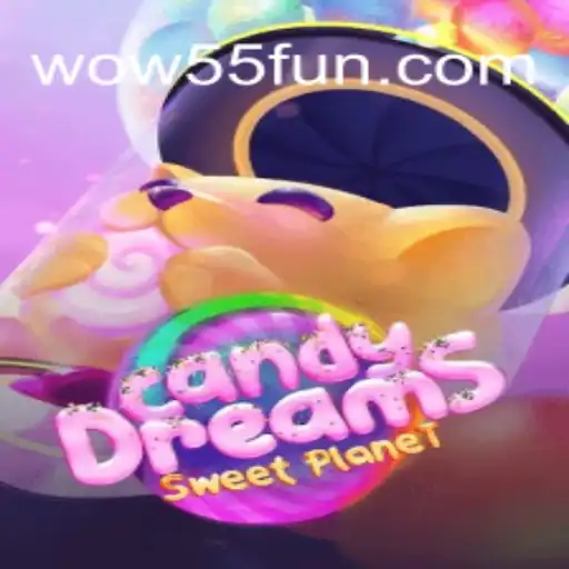 CandyDreams: A Sweet Adventure Awaits with WOW55