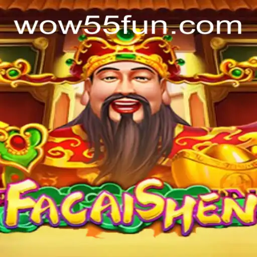 Discover FaCaiShen: The Thrilling Adventure Fueled by WOW55
