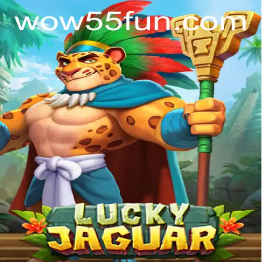 Exploring the Thrilling World of LuckyJaguar: Unveiling the Game with WOW55
